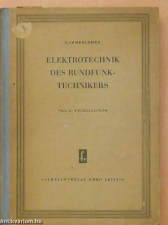 Elektrotechnik des Rundfunktechnikers II.