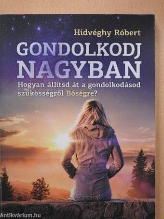 Gondolkodj nagyban