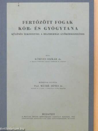 Fertőzött fogak kór- és gyógytana