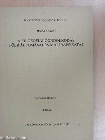 A filozófiai gondolkodás főbb állomásai és mai irányzatai