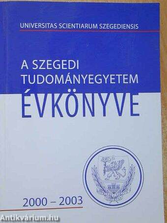 A Szegedi Tudományegyetem évkönyve 2000-2003