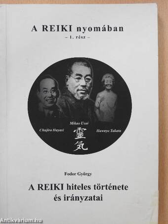 A Reiki nyomában 1-2.