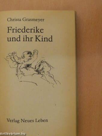 Friederike und ihr Kind