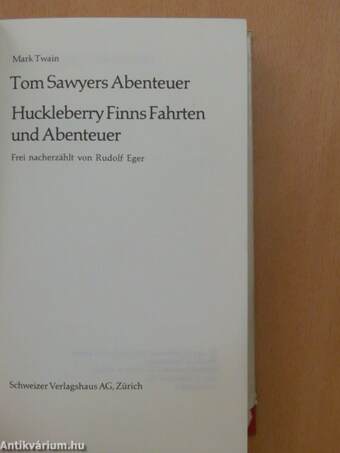 Tom Sawyers Abenteuer/Huckleberry Finns Fahrten und Abenteuer