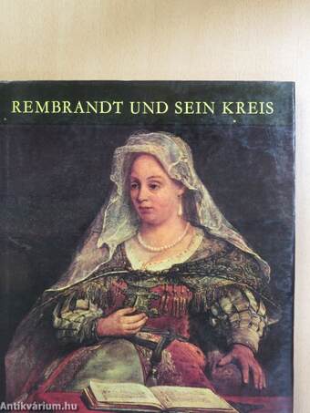 Rembrandt und sein Kreis