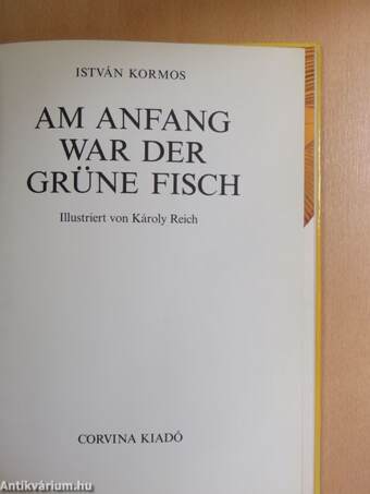 Am Anfang war der grüne Fisch