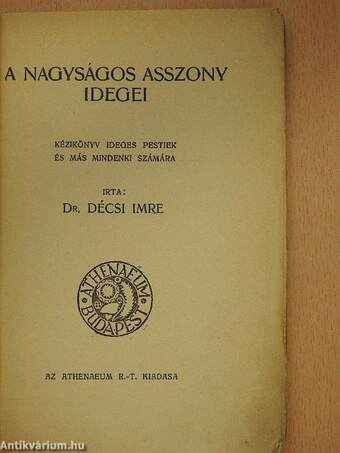 A nagyságos asszony idegei