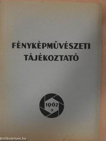 Fényképművészeti Tájékoztató 1962/II.