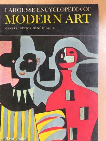 Larousse Encyclopedia of Modern Art