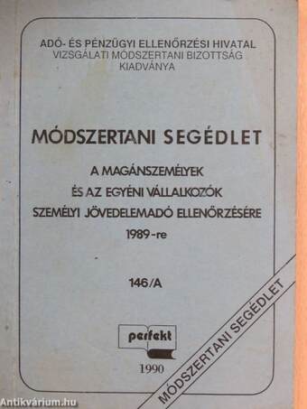 Módszertani segédlet a magánszemélyek és az egyéni vállalkozók személyi jövedelemadó ellenőrzésére 1989-re