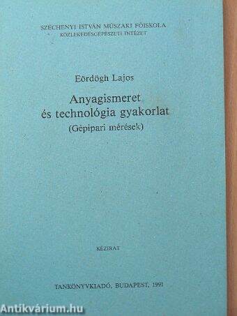 Anyagismeret és technológia gyakorlat