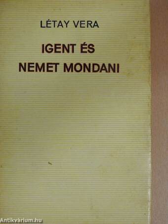 Igent és nemet mondani