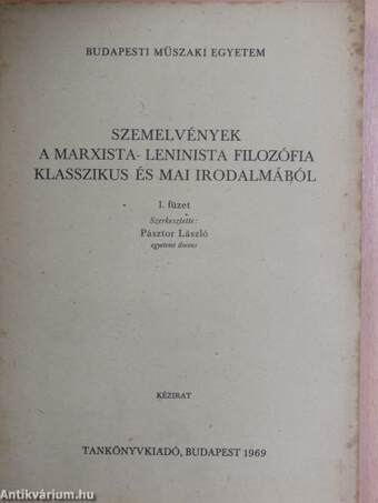 Szemelvények a marxista-leninista filozófia klasszikus és mai irodalmából 1.