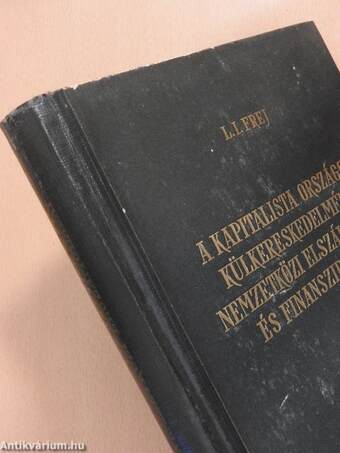 A kapitalista országok külkereskedelmének nemzetközi elszámolásai és finanszírozása