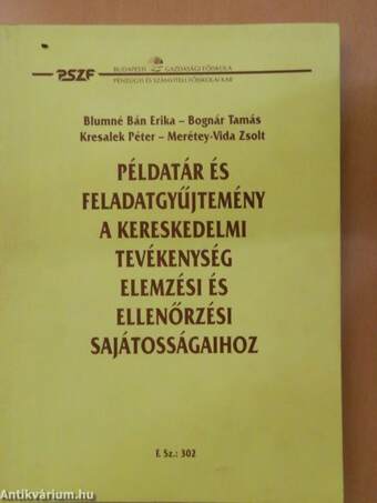 Példatár és feladatgyűjtemény a kereskedelmi tevékenység elemzési és ellenőrzési sajátosságaihoz