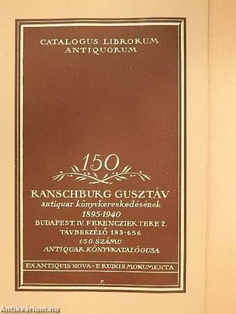 Ranschburg Gusztáv antiquar könyvkereskedésének 150. számú antiquar könyvkatalógusa