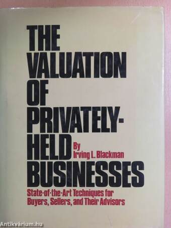 The Valuation Of Privately-Held Businesses