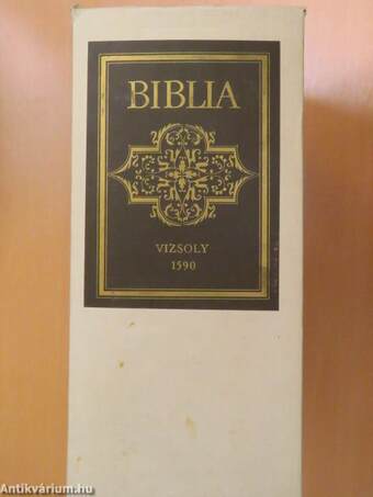 Biblia I-II./Károlyi Gáspár vizsolyi Bibliája