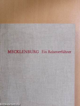 Mecklenburg - Ein Reiseverführer