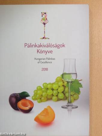 Pálinkakiválóságok Könyve 2018