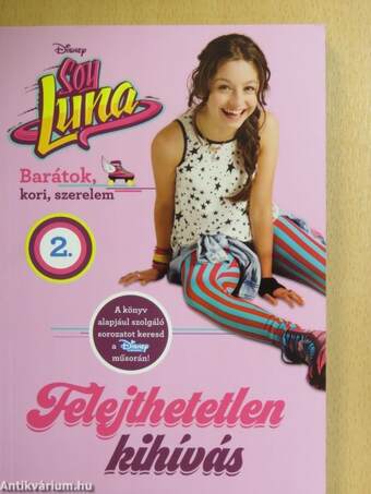 Soy Luna 2. - Felejthetetlen kihívás