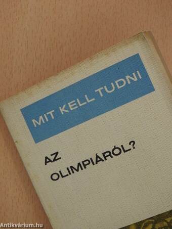 Mit kell tudni az olimpiáról?