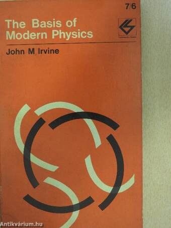 The Basis of Modern Physics