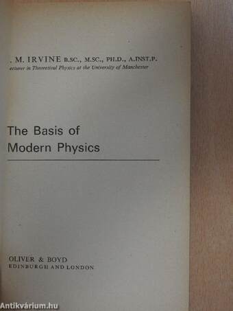 The Basis of Modern Physics