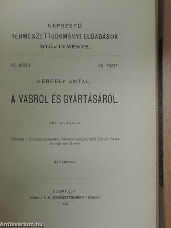 Az emberi hang és a beszéd/Hogyan mozgunk?/A vasról és gyártásáról/Az állatok társadalmi viszonyairól/Mikor lesz eső?/A fotografozásról