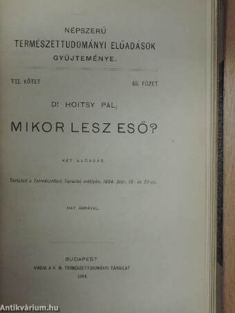 Az emberi hang és a beszéd/Hogyan mozgunk?/A vasról és gyártásáról/Az állatok társadalmi viszonyairól/Mikor lesz eső?/A fotografozásról