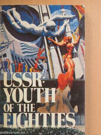 USSR: Youth of the Eighties