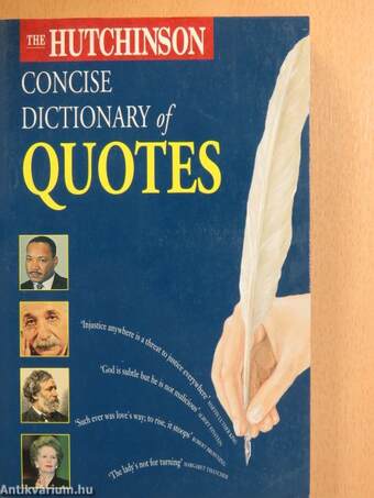 The Hutchinson Concise Dictionary of Quotes