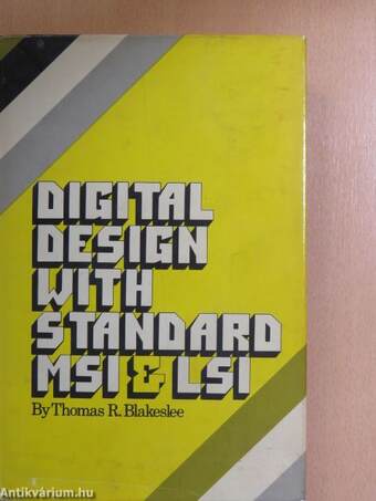 Digital Design with Standard MSI and LSI