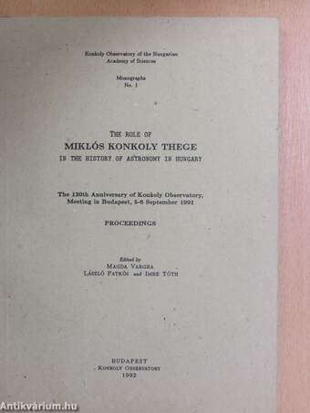 The Role of Miklós Konkoly Thege in the History of Astronomy in Hungary