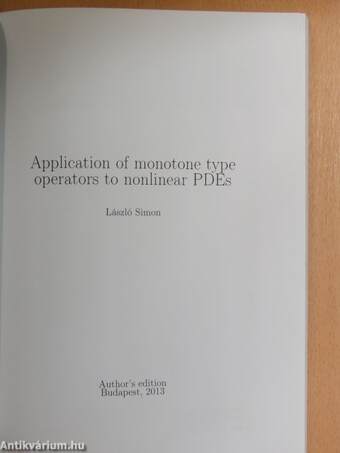 Application of monotone type operators to nonlinear PDEs