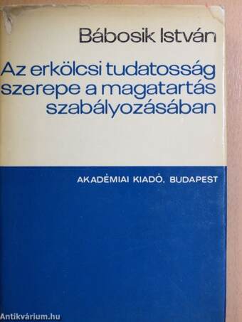 Az erkölcsi tudatosság szerepe a magatartás szabályozásában