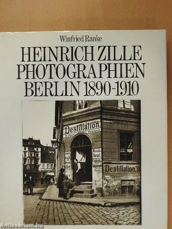 Heinrich Zille Photographien Berlin 1890-1910