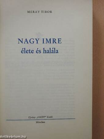 Nagy Imre élete és halála