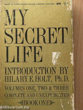 My secret life Book one Volumes one, two & three