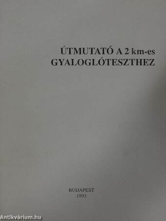 Útmutató a 2 km-es gyaloglóteszthez