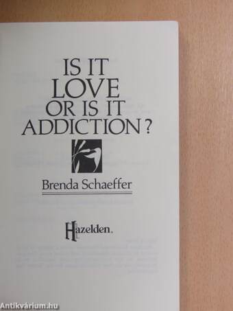 Is it love or is it addiction?