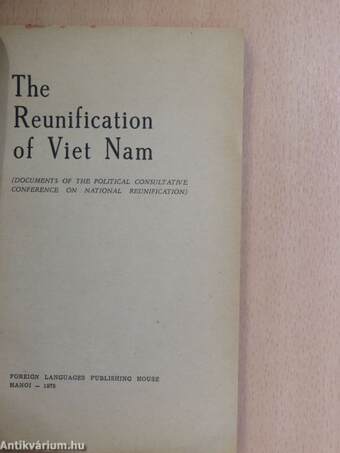 The Reunification of Viet Nam