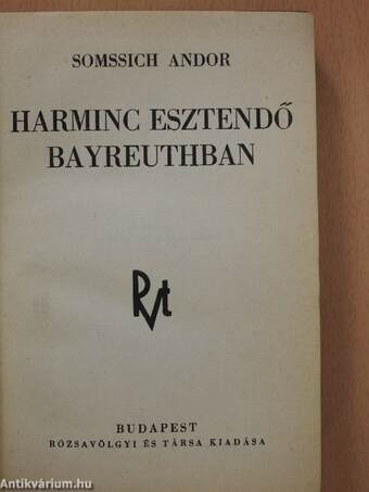 Harminc esztendő Bayreuthban