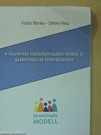 A skandináv családtámogatási modell jó gyakorlatainak feltérképezése