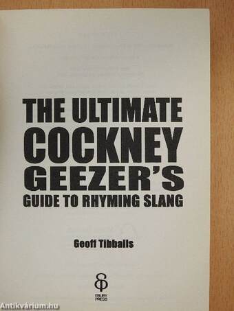 The Ultimate Cockney Geezer's Guide To Rhyming Slang