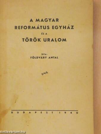A Magyar Református Egyház és a török uralom