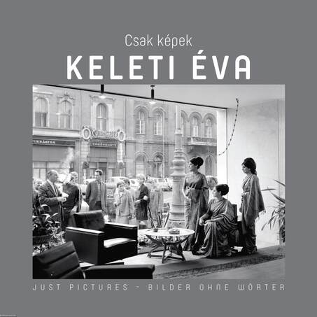 Csak Képek - Keleti Éva