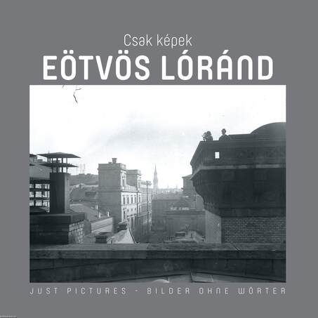 Csak Képek - Eötvös Loránd