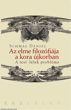 Az elme filozófiája a kora újkorban. A test-lélek probléma