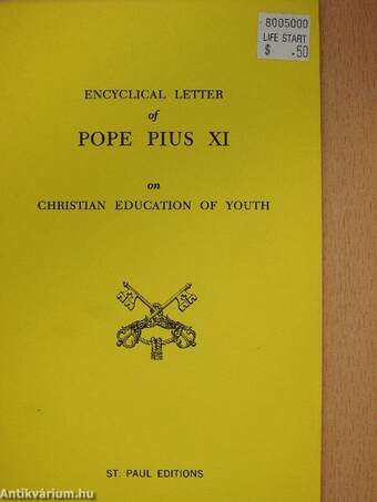 Encyclical Letter of Pope Pius XI on Christian Education of Youth